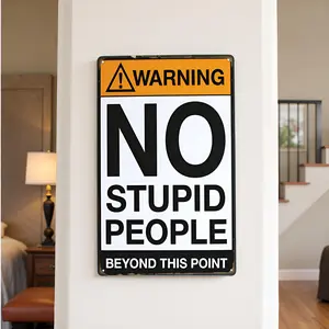 Warning No Stupid People Funny Tin Sign for Bar Pub Garage Diner Cafe Home Wall Decor Art Plaque Retro Vintage Style