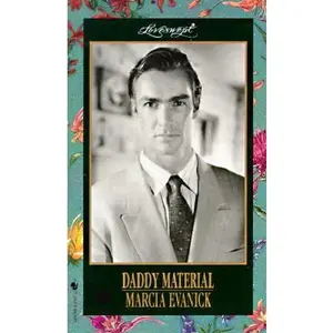 USED-Daddy Material (Loveswept) by Marcia Evanick (Paperback)