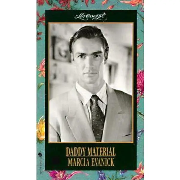 USED-Daddy Material (Loveswept) by Marcia Evanick (Paperback)