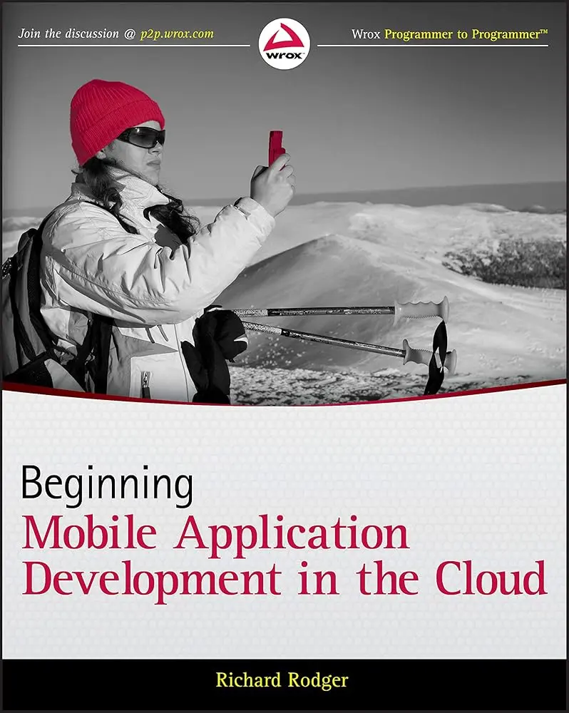 Beginning Mobile Application Development in the Cloud Book - English Guide for Developers to Build Mobile Device Apps & Enhance with Caching