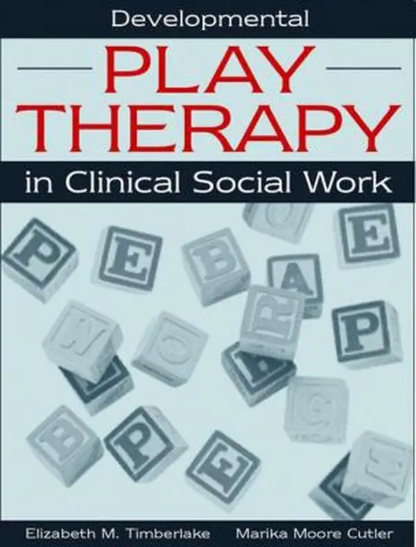 USED-Developmental Play Therapy in Clinical Social Work by Elizabeth M. Timberlake (Paperback)
