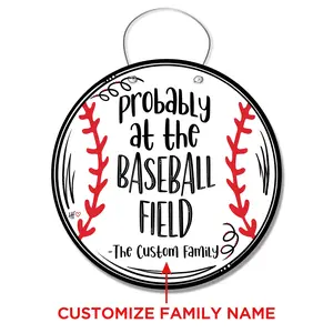 Probably at the Baseball Field Custom Door Hanger