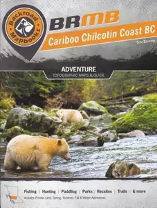 USED-Backroad Mapbook: Chilcotin Coast BC by Mussio, Russell (Paperback)