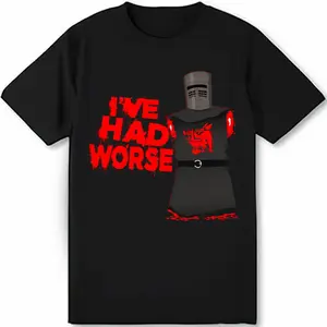 Monty Python And The Holy Grail Quote - I'Ve Had Worse Funny Black T Shirt Full Size
