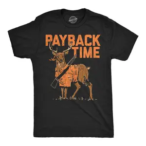 Mens Funny T Shirts Payback Time Sarcastic Deer Graphic Novelty Tee for Men Mens Funny T Shirts Cool Vintage Fashion T-Shirt Gift Classic Menswear Funny Hunting Short Sleeve Novelty Tees for Guys Black -