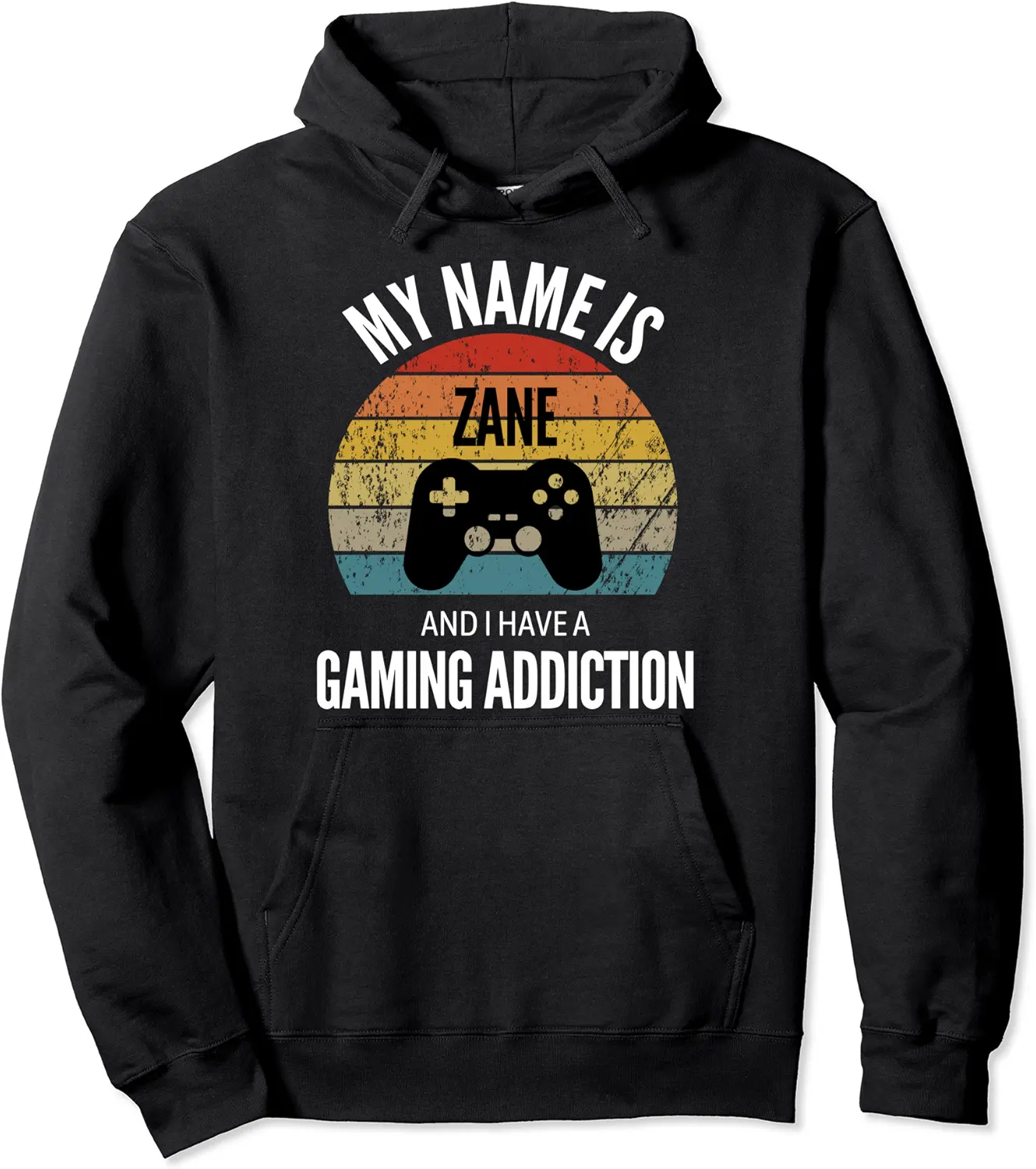 My Name Is Zane And I Have A Gaming Addiction Pullover Hoodie - Nicolelebro Shop 32B09L7BDN6T