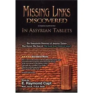 USED-Missing Links Discovered in Assyrian Tablets by E. Raymond Capt (Paperback)