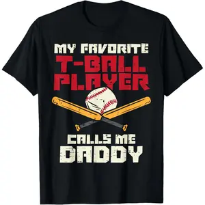 Favorite Tball Player Daddy Baseball Family Dad Papa Men T-Shirt,Made in USA