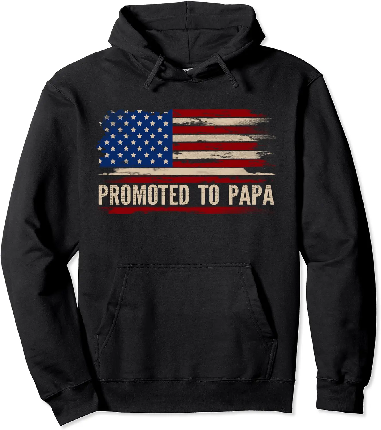 Promoted To Papa American Flag Father's Day Gift Pullover Hoodie - Elizabethmc Shop 43B094MP5PSP
