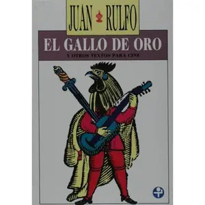 USED-El Gallo De Oro by Juan Rulfo (Paperback)