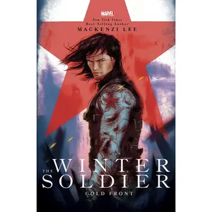 The Winter Soldier: Cold Front -- Mackenzi Lee - Hardcover