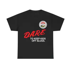 D.A.R.E To Keep Kids Off Slugs T-Shirt