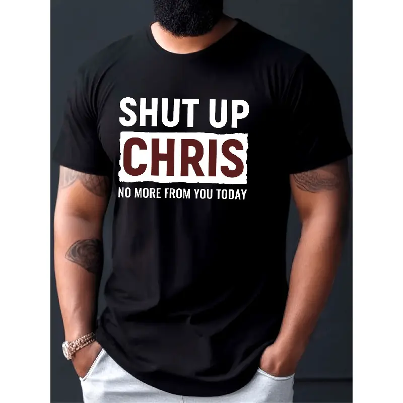 Men's Oversized Funny "Shut Up Chris" Graphic T-Shirt - Bold White & Red Lettering, Comfy Cotton Basic Fabric, Plus Size Black Short Sleeve Round Neck Tee for Casual Attire & Funny Gifts Streetwear Tops