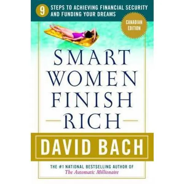 USED Book - Smart Women Finish Rich, Canadian Edition: 9 Steps to Creating a Rich Future (Canadian Edition) by David Bach (Paperback) - english