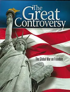 USED-The Great Controversy: The Global War on Freedom by Ellen G. White (Paperback)