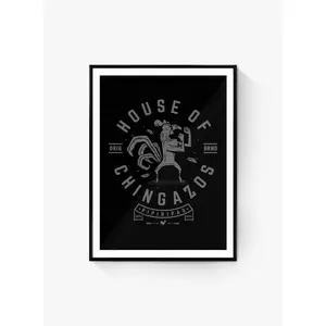 House of Chingazos Blk (Print)