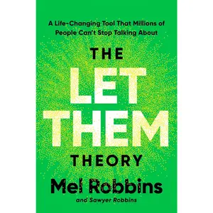 The Let Them Theory: A Life-Changing Tool That Millions of People Can't Stop Talking About