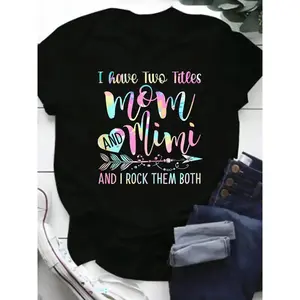 Women's 100% Mimi Graphic T-Shirt - "I Have Two Titles Mom and Mimi" Fun Printed Design, Short Sleeve Round Neck Casual Tee for Casual Attire Father's Day Gift2ZX