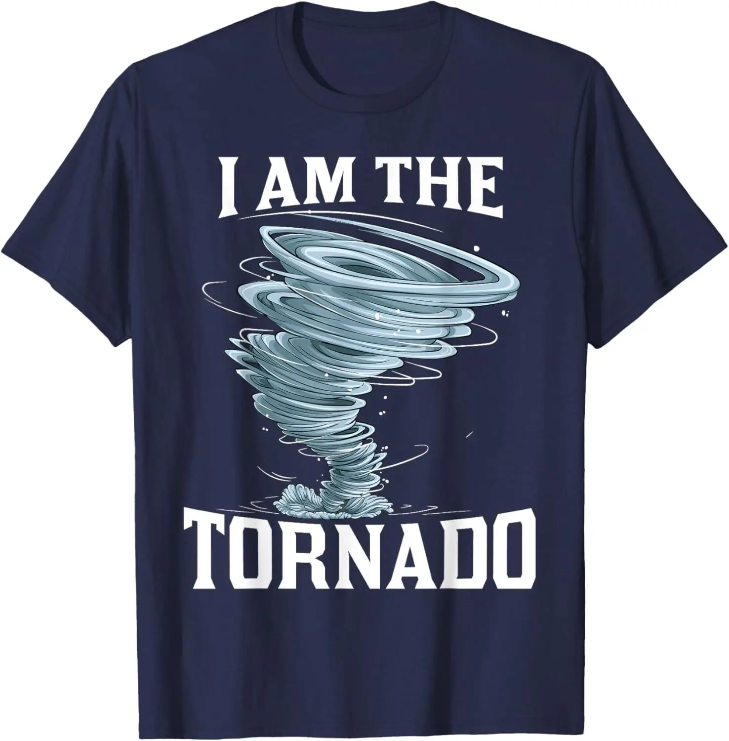 I'm The Tornado Storm Chaser Tee – Funny Meteorologist Shirt for Men – Cotton Casual Fit, Weather Nerd Style, Viral Gift Idea