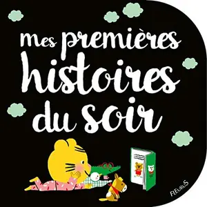 USED-Mes premières histoires du soir by Collectif (Unknown)