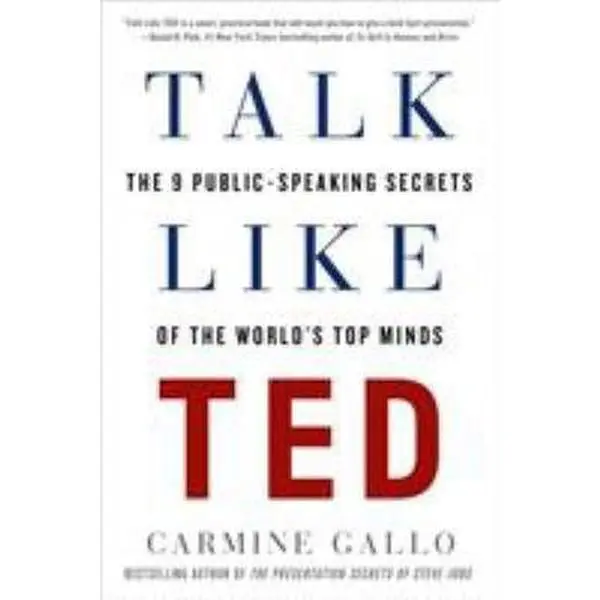 USED Book - Talk Like Ted: The 9 Public-Speaking Secrets of the World's Top Minds by Gallo, Carmine (Paperback) - english