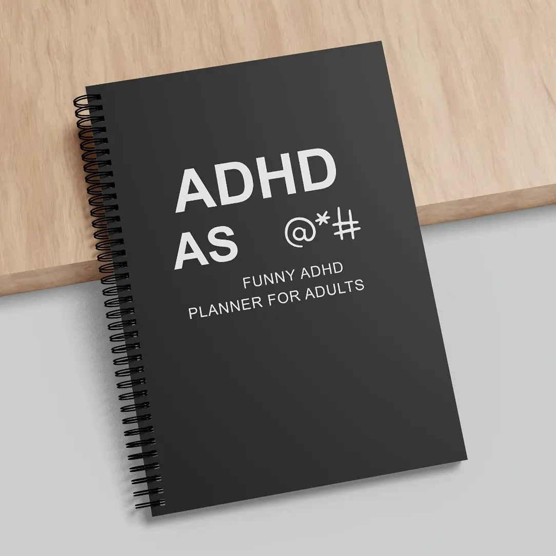 The 2026 Adult Humor ADHD Planner Notebook Is An Ideal Tool for Daily, Weekly, and Monthly Organization. Designed for Those with A Playful Spirit, It Features Spiral Binding and Tabbed Sections for Easy Reference. Productivity Planner Spiral Bound Planner