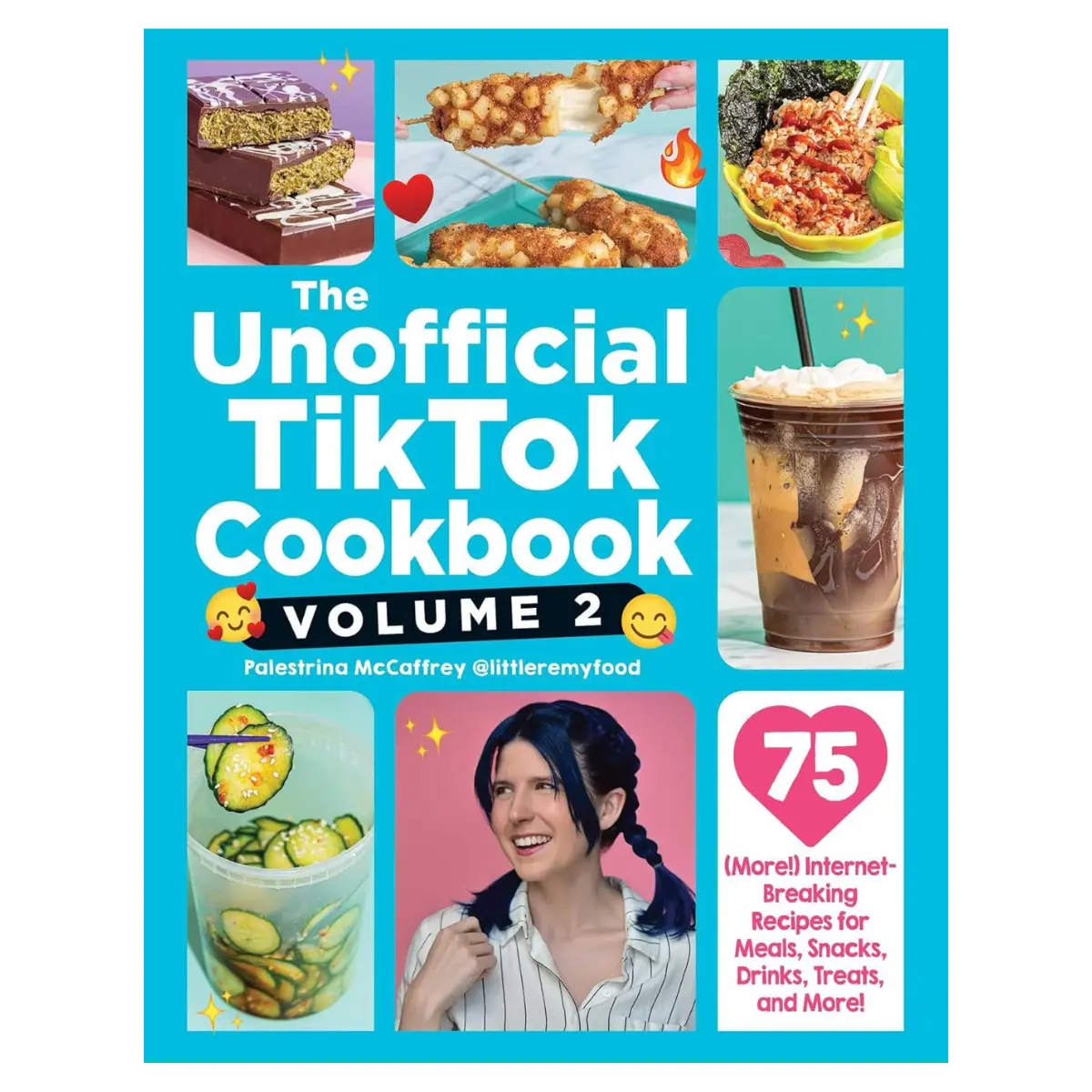 The Unofficial TikTok Cookbook Volume 2 Hardcover – 75 Viral Internet Recipes for Meals, Snacks, Drinks & Desserts | Trending Food Gift Book
