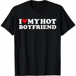 I Love My Hot Boyfriend I Heart My Hot Boyfriend BF T-Shirt Cotton Short Sleeve Shirt Casual Tee gift for all streetwear Fabric Womenswear