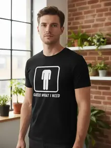 Guess what printed men's Round Neck T-shirt I need Casual Graphic Fitted Menswear