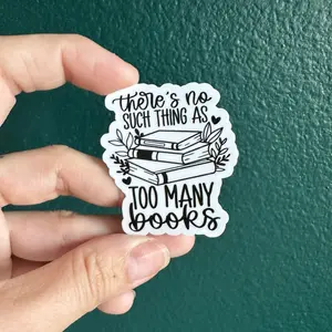 There’s no such thing as too many books sticker