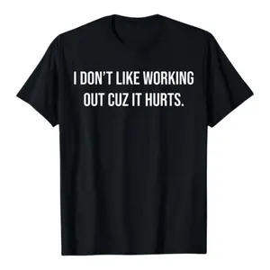 [Cotton]I Don’t Like Working Out Cuz It Hurts Funny Workout Shirt,Soft fabric, black T-shirt, short sleeved, printed pattern T-shirt