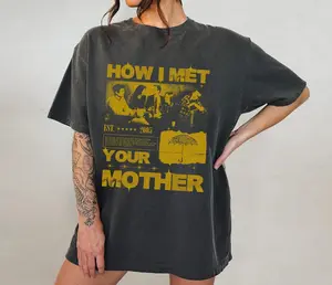 How I Met Your Mother Shirt, Comfort Colors Shirt, HIMYM Tv Show Short, Retro Vintage Sweatshirt, Graphic Tee