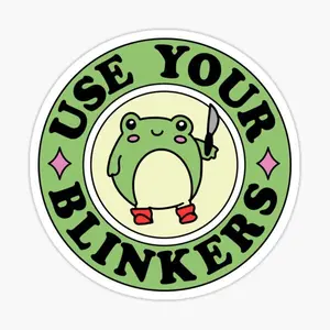 Use Your Blinkers Funny Frog Cute Bumper Sticker - Cute Sticker - Car Stickers - Waterproof Sticker - Bumper Sticker 3x3 inch - Vinyl Sticker Decal for Car Laptop Wall Window Water Bottles Decor Decorative