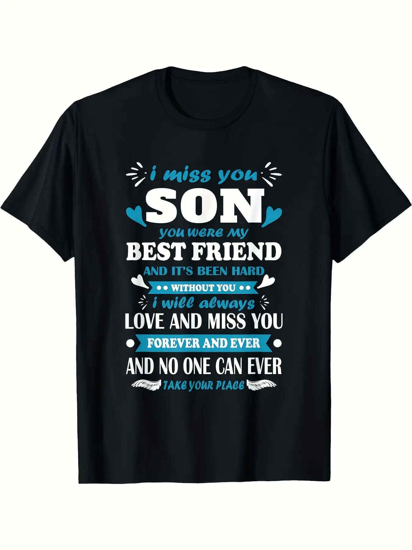 I Miss My Son Always  Forever Memorial T-Shirt - R unisex soft cotton short sleeve t shirt, vintage graphic casual tee for men women teens, perfect birthday holiday gift for camping travel gym daily street  wear