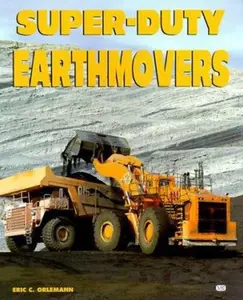 USED-Super-Duty Earthmovers by Eric C. Orlemann (Paperback)