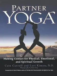 USED-Partner Yoga: Making Contact for Physical, Emotional, and Spiritual Growth by Carroll, Cain (Paperback)