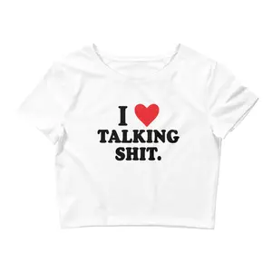 I <3 TALKING SH1T Crop Top