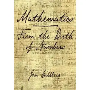 USED-Mathematics: From the Birth of Numbers by Gullberg, Jan (Hardcover)