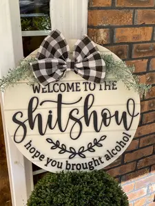 Shitshow Sign, FUNNY DOOR SIGN, WELCOME FUNNY SIGN, DOOR SIGN
