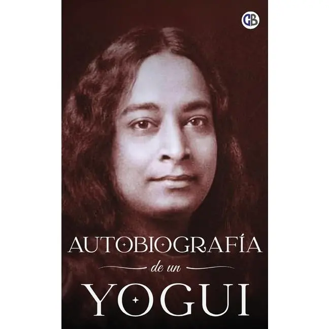 Autobiografía de un Yogui by Paramahansa Yogananda (Hardcover)
