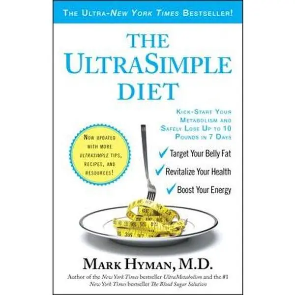 ULTRASIMPLE DIET: KICK-START YOUR METABOLISM AND SAFELY LOSE UP TO 10 POUNDS IN 7 DAYS [Tradepaper]