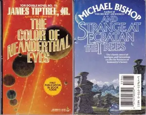 USED-The Color of Neanderthal Eyes/and Strange at Ecbatan the Trees (Tor Double Novel No, 16) by James Tiptree (Paperback)