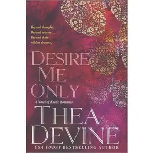 USED-Desire Me Only by Thea Devine (Paperback)