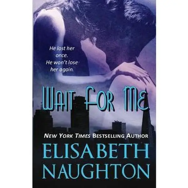 USED-Wait For Me: Romantic Suspense by Naughton, Elisabeth (Paperback)
