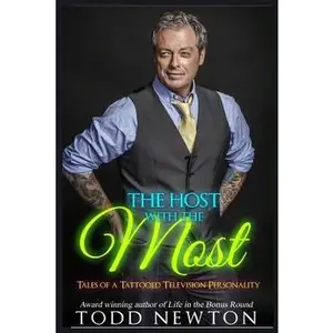 USED-The Host With The Most: Tales Of A Tattooed Television Personality by Newton, Todd (Paperback)