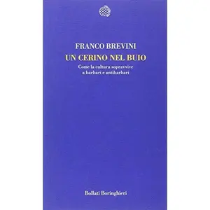 USED-Un cerino nel buio. Come la cultura sopravvive a barbari e antibarbari by Franco. Brevini (Paperback)