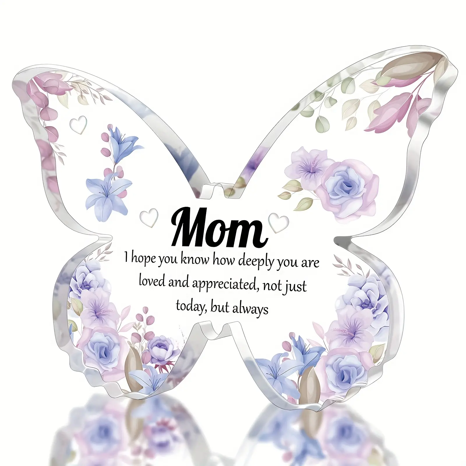 2D flat, 1 heart-shaped butterfly acrylic souvenir for mom, floral design with love message, suitable for Mother's Day, birthdays, holiday gifts, home decoration desktop display, Acrylic desktop ornament, Heart Plaque, Decorative Plaque