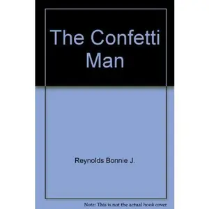 USED-The Confetti Man by Bonnie Jones Reynolds (Unknown)