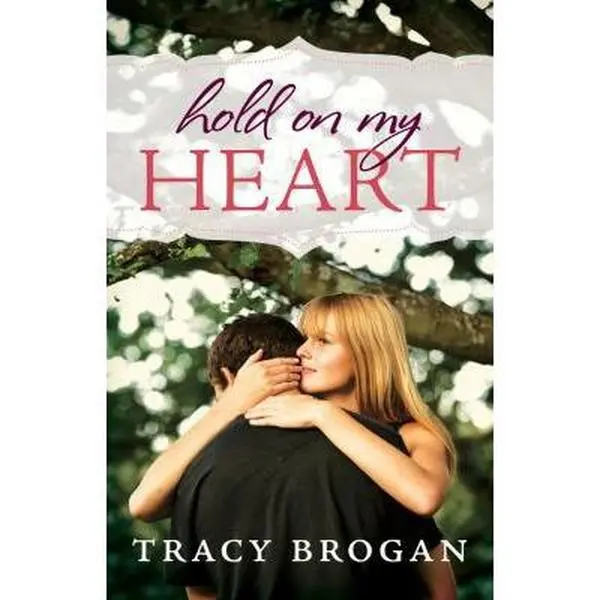 USED-Hold on My Heart by Brogan, Tracy (Paperback)