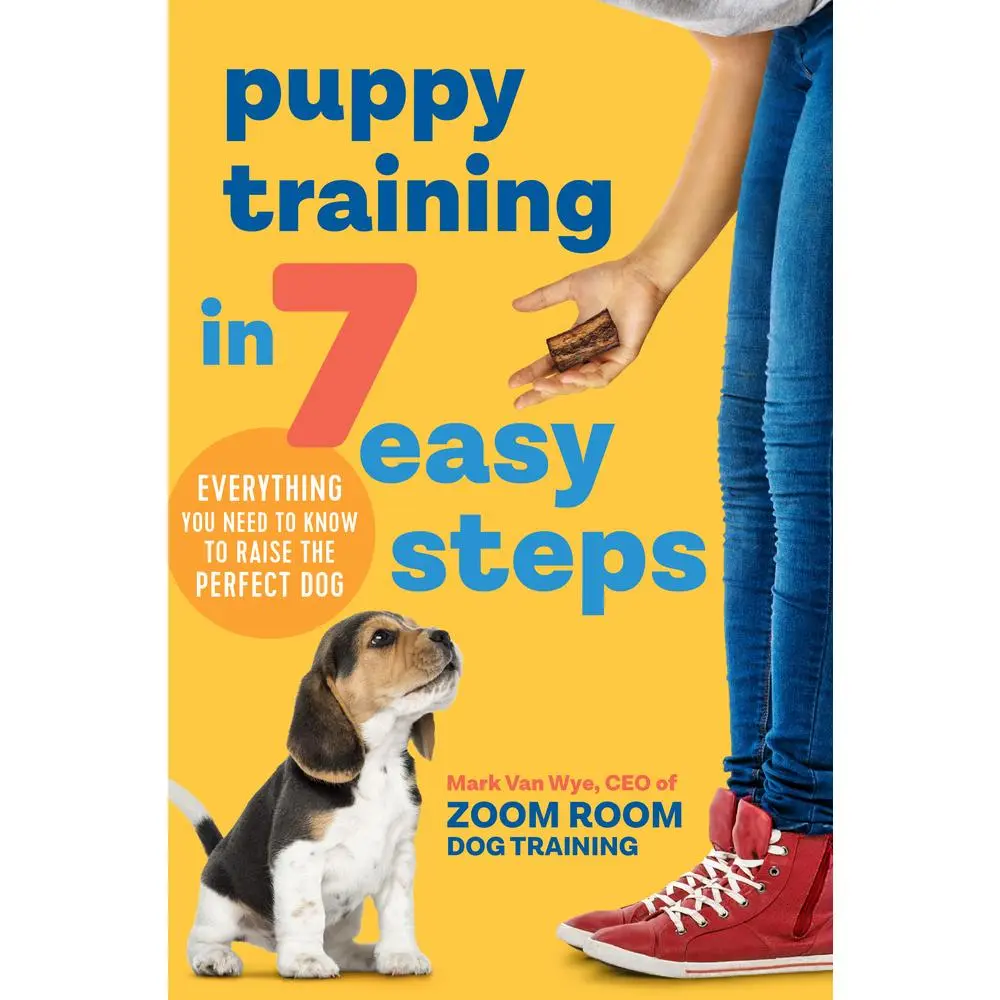 Used Paperback Book - Puppy Training in 7 Easy Steps: Everything You Need to Know to Raise the Perfect Dog by Zoom Room Dog Training, Beginner-Friendly Guide with Boundaries, Reinforcement, Callisto, 180 Pages (English), Positive Reinforcement